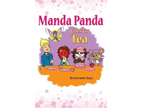 Livro Manda Panda Goes To Tea De Lorraine Stacy (inglês)