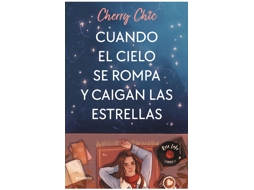 Livro Cuando El Cielo Se Rompa Y Caigan Las Estrellas de Chic e Cherry
