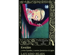 Livro Kwaidan y otras leyendas y cuentos fantásticos de Japón de Lafcadio Hearn (Espanhol - Capa Dura)