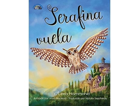 Livro Serafina vuela Viaja Conmigo Spanish Edition de Alma Hammond (Espanhol)