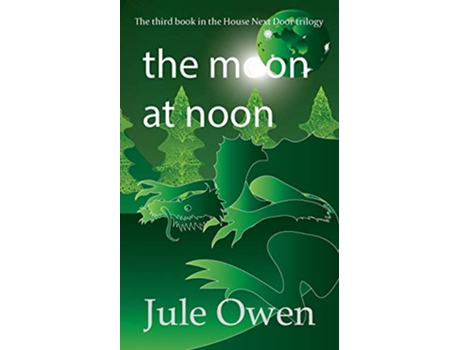 Livro The Moon at Noon de Jule Owen (Inglês)
