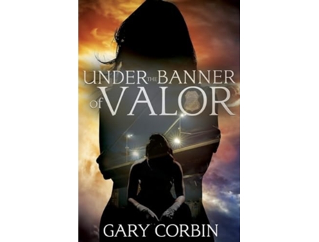 Livro Under the Banner of Valor de Gary Corbin (Inglês)