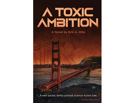 Livro A Toxic Ambition de Erik A Otto (Inglês)