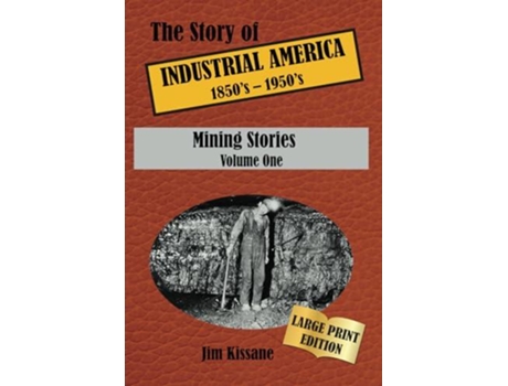 Livro Mining Stories de Jim Kissane (Inglês)