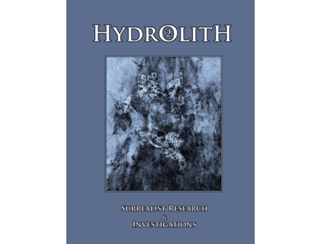Livro Hydrolith 2: Surrealist Research & Investigations Oyster Moon Press (Inglês)