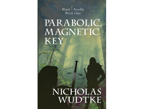 Livro Parabolic, Magnetic Key De Nicholas Wudtke (inglês)