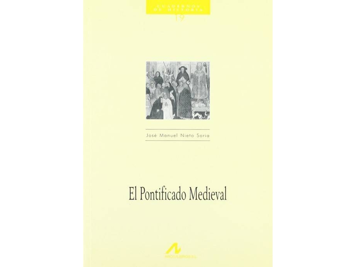 Livro El Pontificado Medieval de José Manuel Nieto Soria (Espanhol)