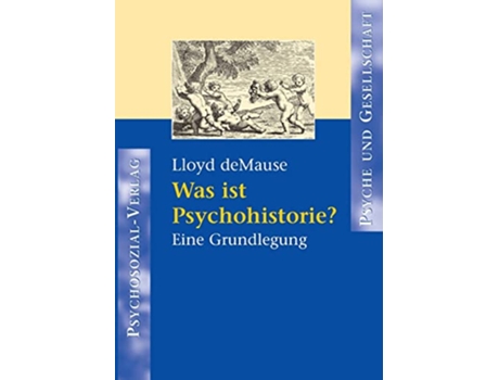 Livro Was ist Psychohistorie German Edition de Lloyd Demause (Alemão)