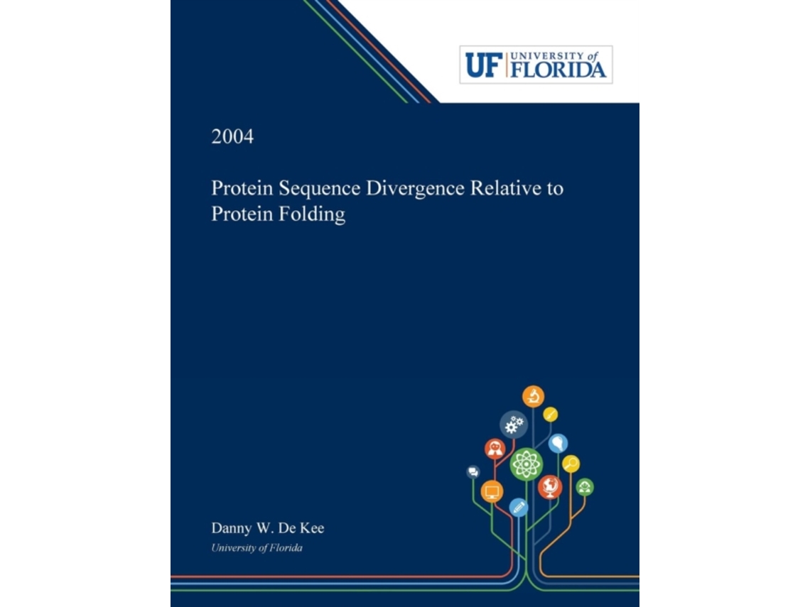 Livro Protein Sequence Divergence Relative to Protein Folding Danny De Kee (Inglês)