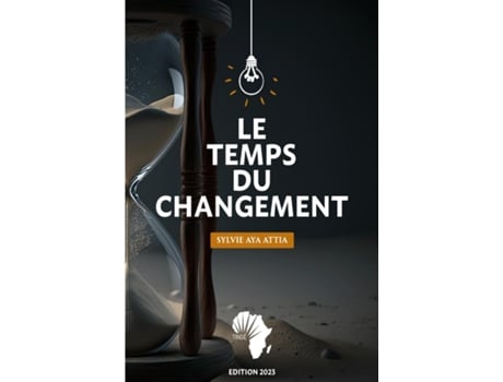 Livro LE TEMPS DU CHANGEMENT de Sylvie Aya Attia (Inglês)