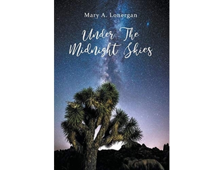 Livro Under The Midnight Skies De Mary A Lonergan (inglês - Capa Dura)