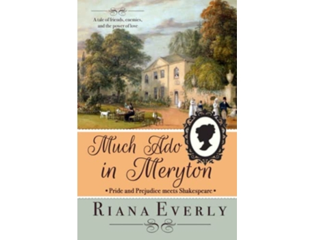 Livro Much Ado in Meryton Pride and Prejudice meets Shakespeare de Riana Everly (Inglês)