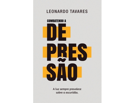 Livro Combatendo a Depressão de Leonardo Tavares (Inglês)