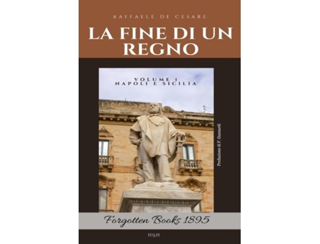 Livro La Fine Di Un Regno Napoli E Sicilia De Raffaele De Cesare (inglês)