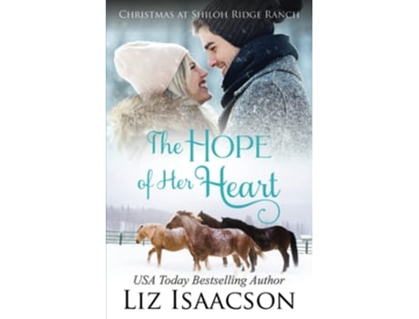 Livro The Hope Of Her Heart Glover Family Saga Amp Christian Romance De Liz Isaacson (inglês)