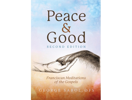 Livro Peace and Good Franciscan Meditations of the Gospels de George V Sabol (Inglês)