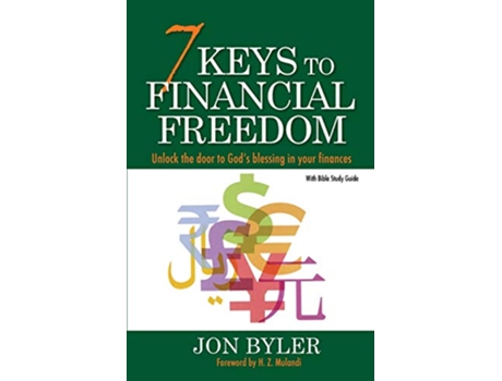 Livro 7 Keys to Financial Freedom Unlock the Door to Gods Blessing in your finances de Jon Byler (Inglês)