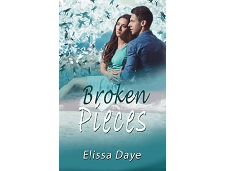 Livro Broken Pieces de Elissa Daye (Inglês - Capa Dura)