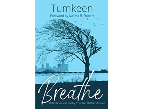 Livro Breathe Reflections and Poetry from the 2020 Lockdown de Tumkeen (Inglês)