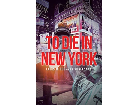 Livro To Die in New York de Louis Wigdorsky Vogelsang (Inglês)