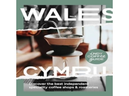 Livro Indy Coffee Guide Wales No 2 de Salt Media Ltd (Inglês)