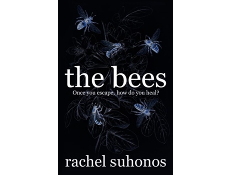 Livro The Bees de Rachel Suhonos (Inglês)