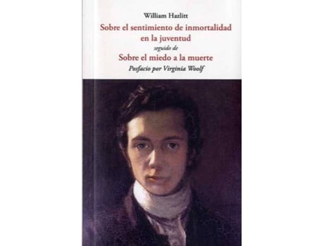 Livro Sobre El Sentimiento De La Inmortalidad En La Juventud de William Hazlitt (Espanhol)