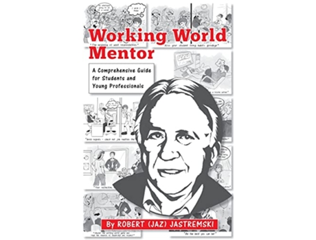 Livro Working World Mentor A Comprehensive Guide for Students and Young Adults de Robert Joseph Jastremski (Inglês)