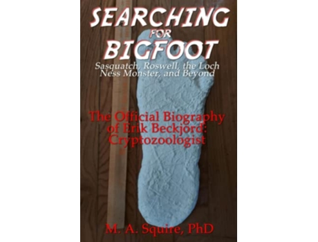 Livro Searching for Bigfoot de M A Squire (Inglês)