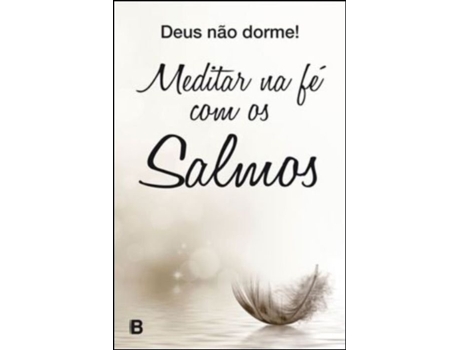 Livro Deus Não Dorme! - Meditar na Fé com os Salmos de Bookout