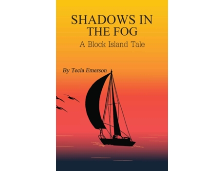Livro Shadows in the Fog A Block Island Tale de Tecla Emerson (Inglês)