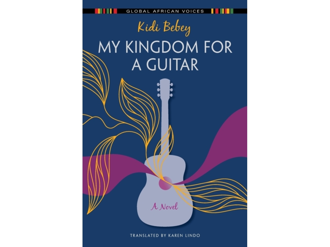 Livro My Kingdom for a Guitar de Kidi Bebey (Inglês)