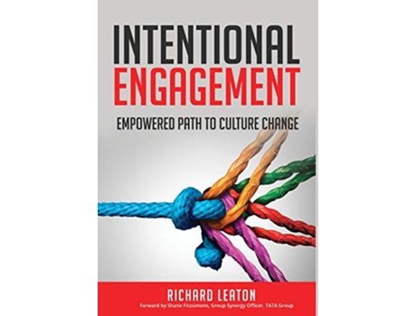 Livro Intentional Engagement Empowered Path to Culture Change de Richard Leaton (Inglês)