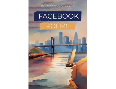 Livro FACEBOOK POEMS de John Vance Gilbert (Inglês)