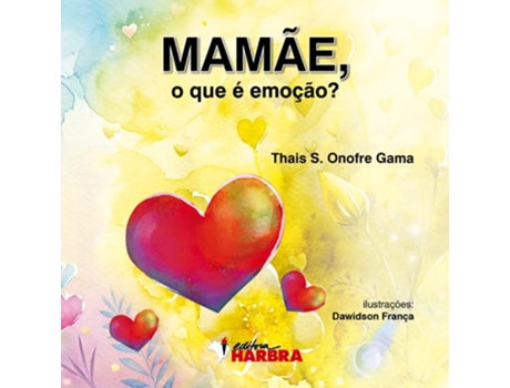 Livro Mamãe, O Que É Emoção? De Diversos (português Do Brasil)