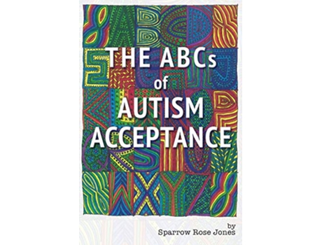 Livro The ABCs of Autism Acceptance de Sparrow Rose Jones (Inglês)