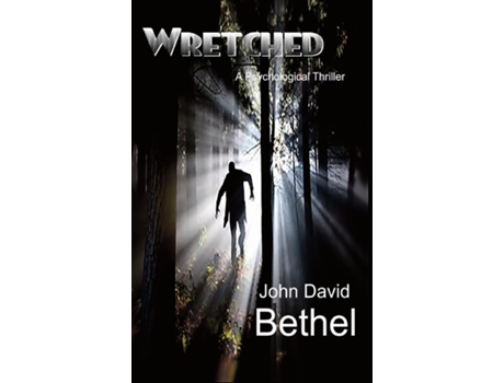 Livro Wretched-A Psychological Thriller de Bethel, John et al. (Inglês)