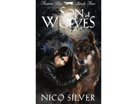 Livro Son of Wolves de Nico Silver (Inglês)