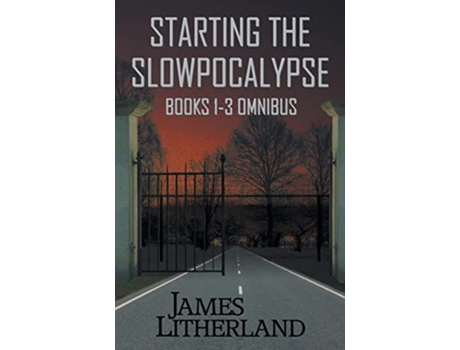 Livro Starting the Slowpocalypse Books 13 Omnibus de James Litherland (Inglês)