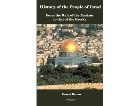 Livro History of the People of Israel Vol. 4 de Ernest Renan (Inglês)