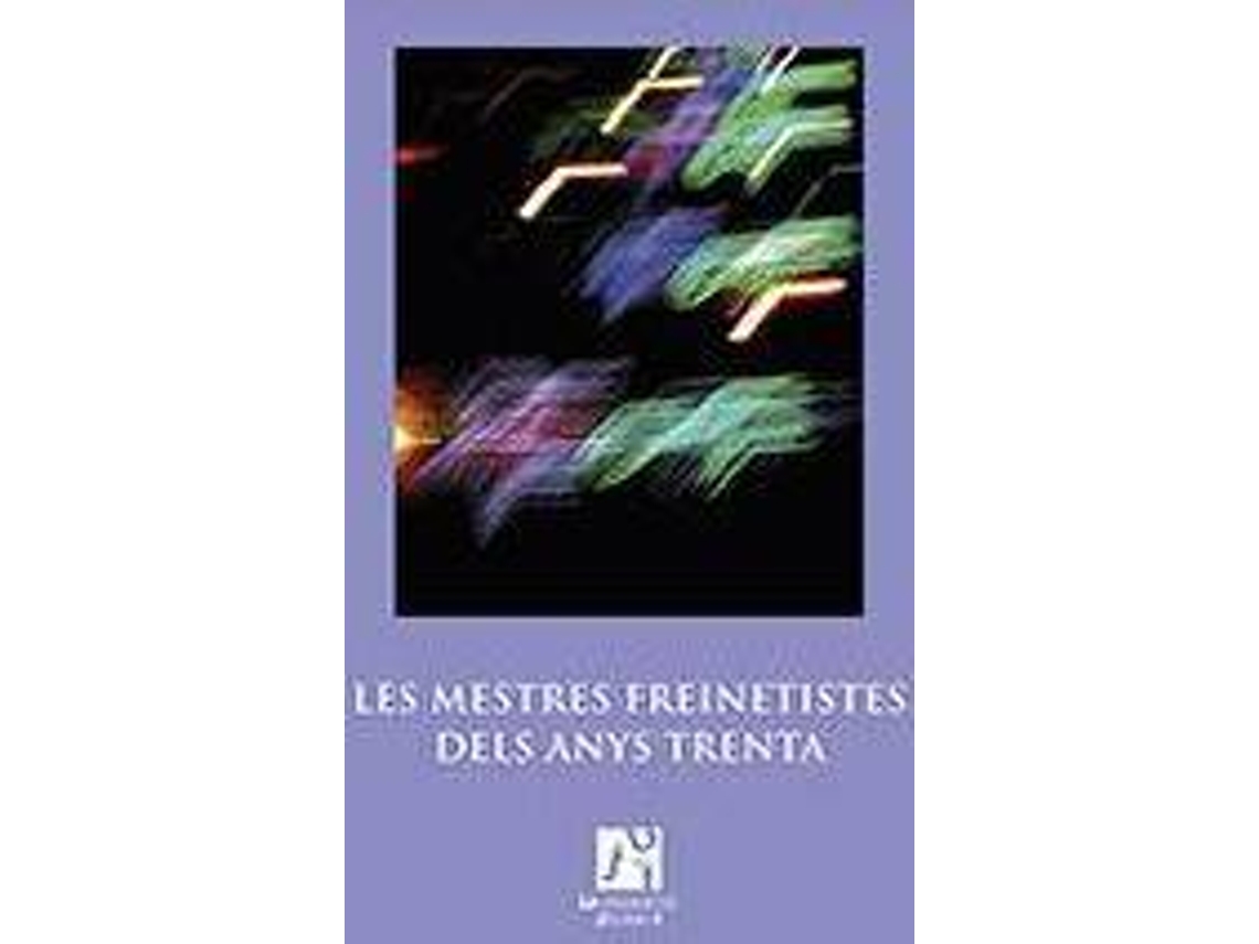 Livro Les mestres freinetistes dels anys trenta de Editorial Ferran Zurriaga I Agustí