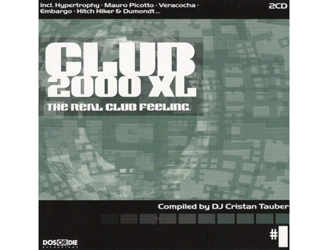 Cd Club 2000 Xl - The Real Club Feeling 1 Dos Or Die Recordings