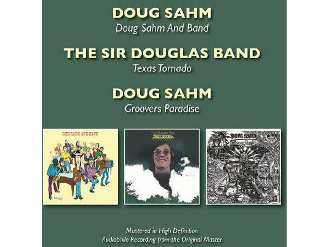 CD Doug Sahm, The Sir Douglas Band - Doug Sahm And Band, Texas Tornado, Groovers Paradise