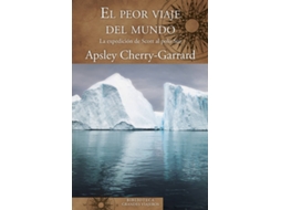 Livro El Peor Viaje Del Mundo de Cherry-Garrard, Apsley