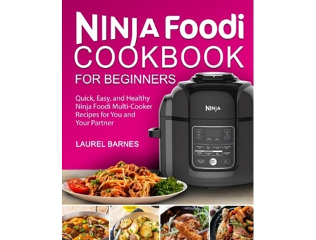 Livro Ninja Foodi Cookbook For Beginners De Laurel Barnes (inglês)
