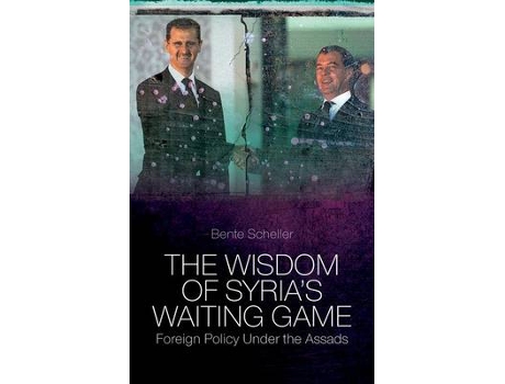 Livro the wisdom of syria's waiting game de bente scheller (inglês)