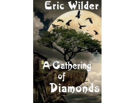 Livro A Gathering of Diamonds de Eric Wilder (Inglês)
