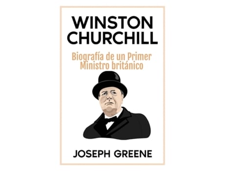 Livro Winston Churchill Biografía de un Primer Ministro británico de Joseph Greene (Inglês)