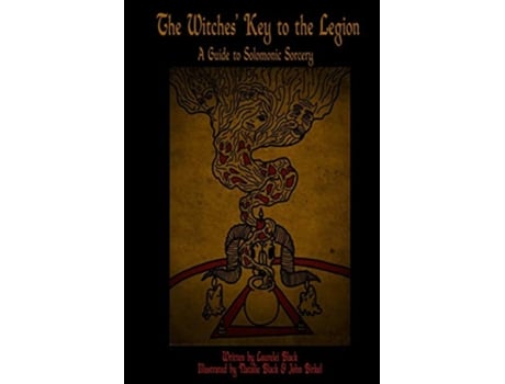 Livro The Witches Key to the Legion A Guide to Solomonic Sorcery de Laurelei Black (Inglês)