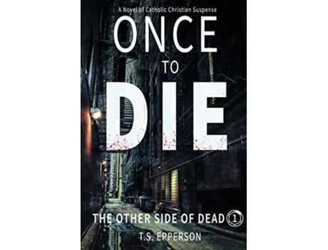 Livro Once to Die de TS Epperson (Inglês)